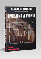 SAS 19 Cyclone à l'ONU - Gérard de Villiers