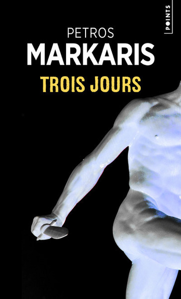 Trois Jours - Petros Markaris