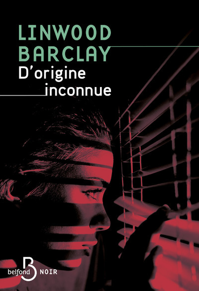 D'origine inconnue - Linwood Barclay