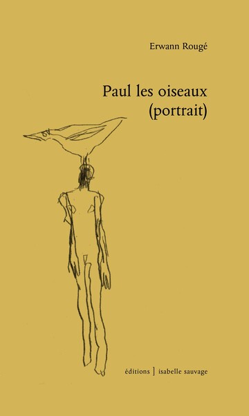 Paul les oiseaux (portrait) - Erwann Rougé