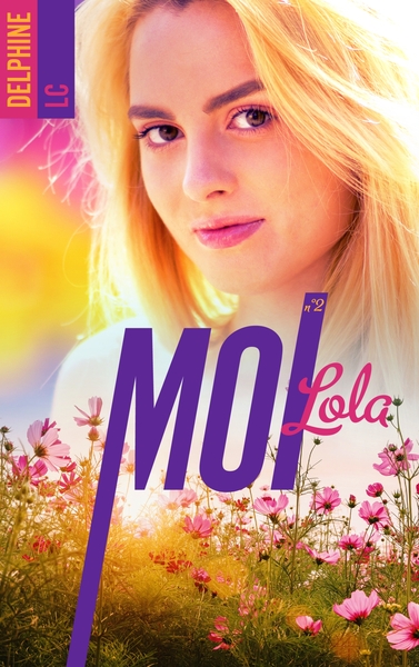 Moi, Lola - Volume 2