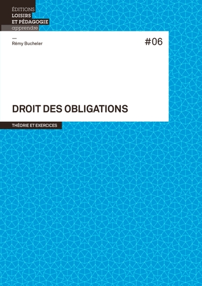 Droit Des Obligations 6 - Remy Bucheler