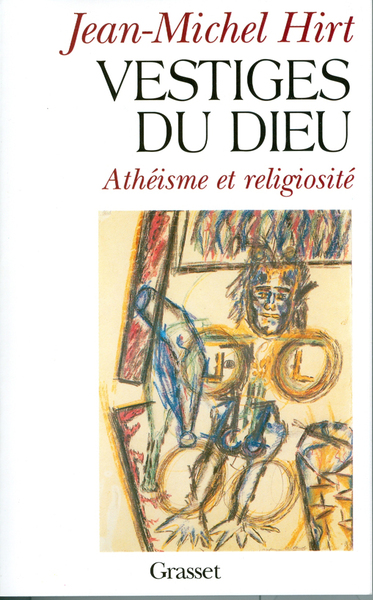 Vestiges Du Dieu, Athéisme Et Religiosité