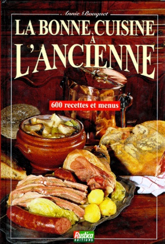 La Bonne Cuisine A L'Ancienne