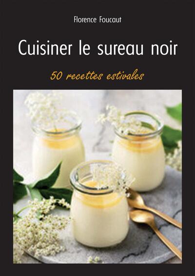 Cuisiner le sureau noir