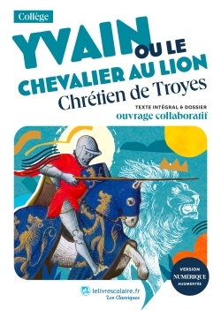 Yvain Ou Le Chevalier Au Lion, Chrétien De Troyes