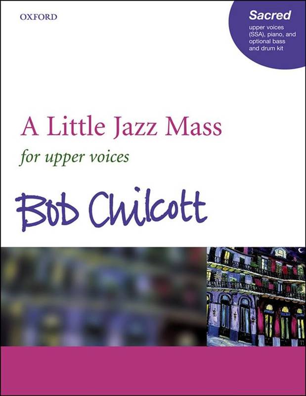 A Little Jazz Mass - Bob Chilcott