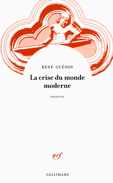 La crise du monde moderne