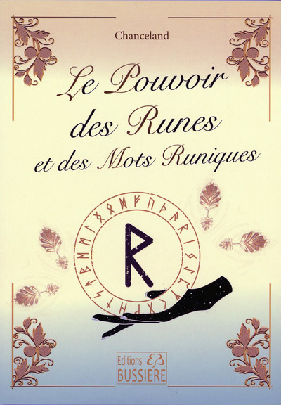 Le Pouvoir des Runes et des Mots Runiques