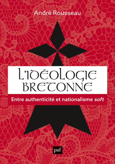 L'idéologie bretonne - André Rousseau