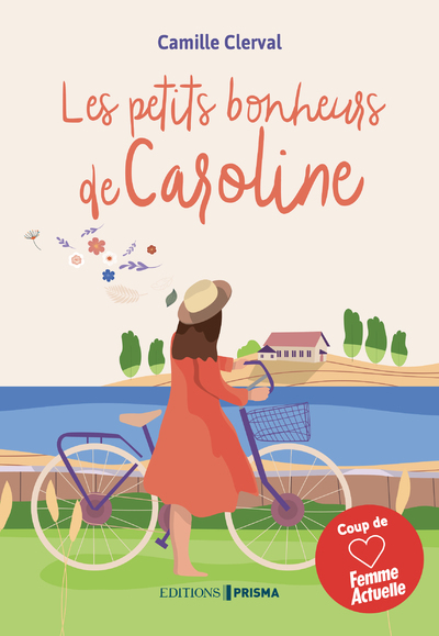 Les petits bonheurs de Caroline - Camille Clerval