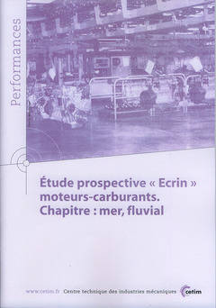 Étude Prospective [Du Groupe De Travail] Ecrin, Moteurs-Carburants - Chapitre Mer, Fluvial, Chapitre Mer, Fluvial