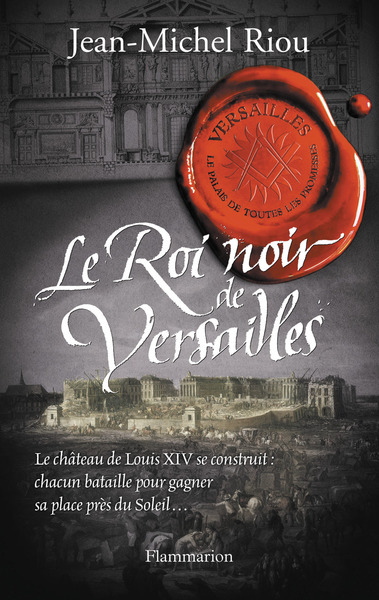 Versailles, le palais de toutes les promesses Volume 2