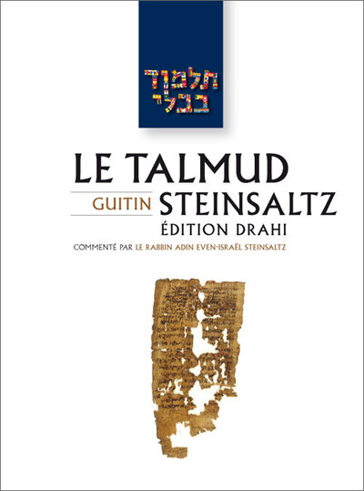 Le Talmud Steinsaltz T21 - Guitin