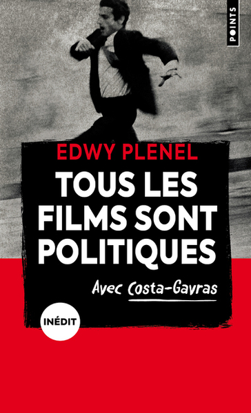 Tous les films sont politiques - Edwy Plenel