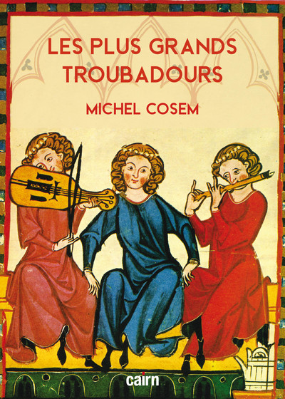 Les plus grands troubadours