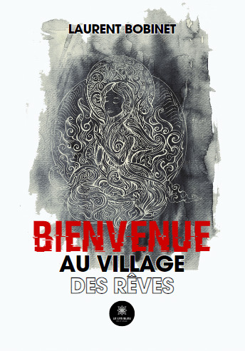 Bienvenue au village des rêves