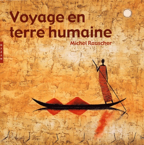 Voyage en terre humaine