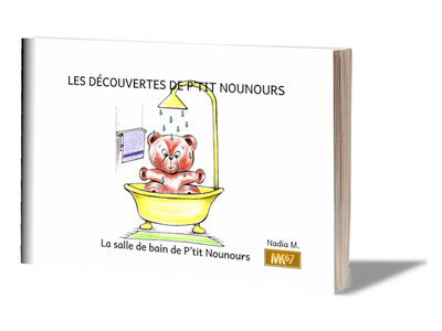 La salle de bain de P'tit Nounours (livret) - Nadia M.