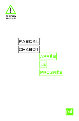 Après le progrès - Pascal Chabot