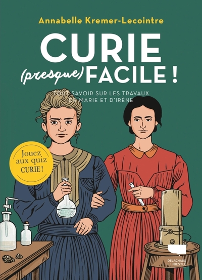 Curie (presque) facile - Annabelle Kremer-Lecointre