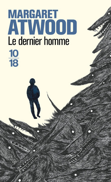 Le dernier homme - Margaret Atwood