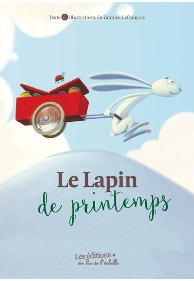 Le Lapin De Printemps - Yannick Lefrancois