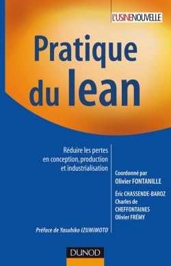 Pratique du lean - Réduire les pertes en conception, production et industrialisation