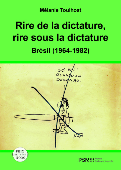 Rire de la dictature, rire sous la dictature - Mélanie Toulhoat