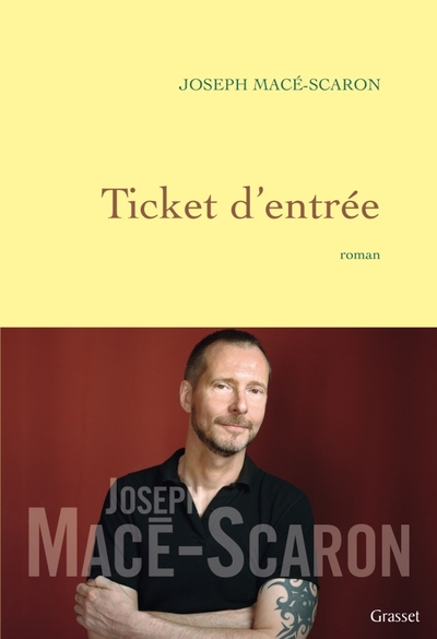 Ticket d'entrée / roman