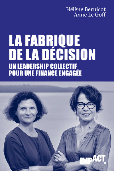 La Fabrique de la décision - Anne Le Goff