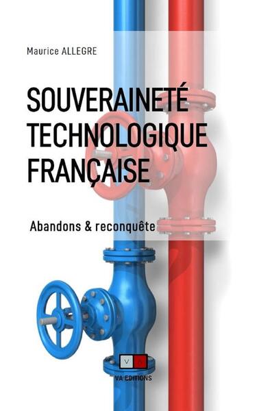 Souveraineté technologique française - Maurice Allègre