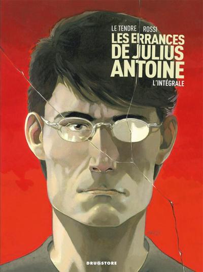 Intégrale Tomes 01 à 03 - Les Errances de Julius Antoine -  Intégrale Tomes 01 à 03