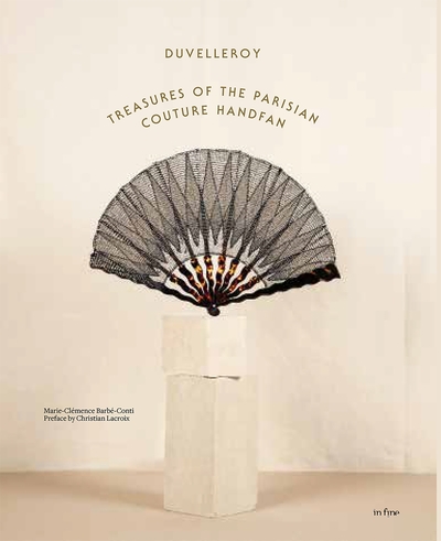 Duvelleroy Eng, Treasures Of The Parisian Couture Handfan - Marie-Clémence Barbé-Conti