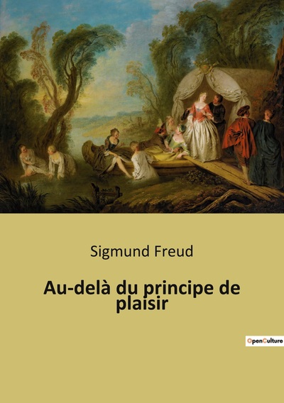 Au-Delà Du Principe De Plaisir - Sigmund Freud