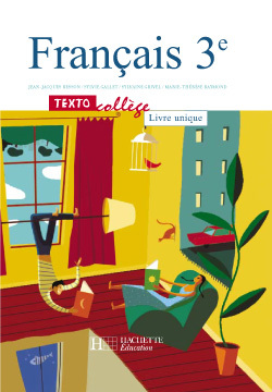 Textocollège 3e - Français - Livre De L'Élève - Edition 2003, Textocollège