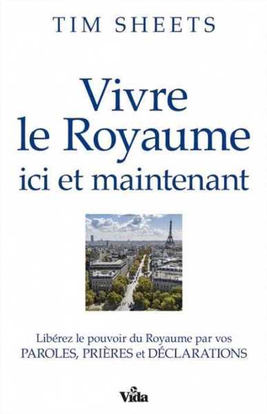 Vivre le royaume ici et maintenant