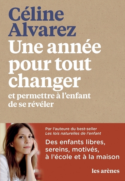 Une année pour tout changer / et permettre à l'enfant de se révéler