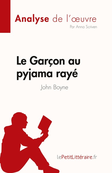 Le Garçon au pyjama rayé de John Boyne (Analyse de l'oeuvre) - Anna Scriven