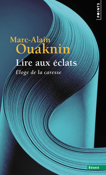 Lire aux éclats - Marc-Alain Ouaknin