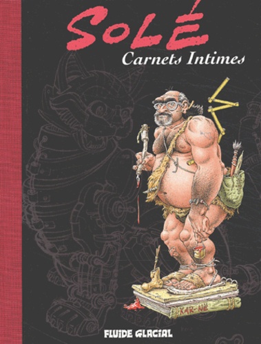 Volume 1 - Carnets intimes