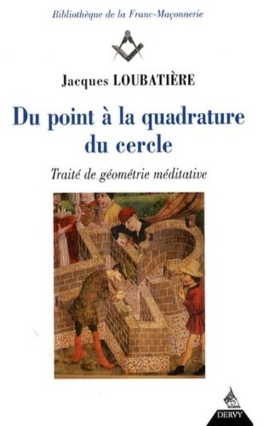 Du Point À La Quadrature Du Cercle, Traité De Géométrie Méditative