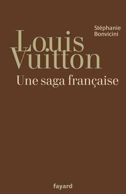 Louis Vuitton, Une Saga Française