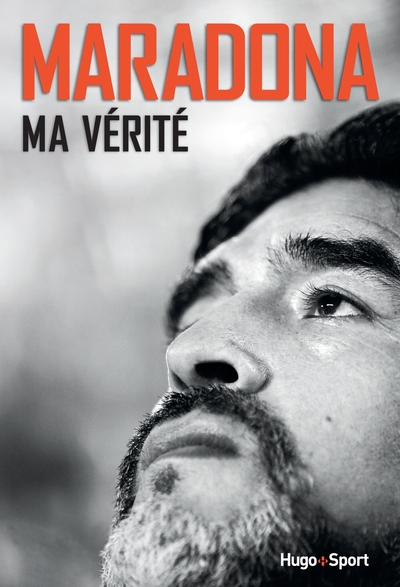 Maradona Ma vérité