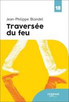 Traversee Du Feu - Blondel