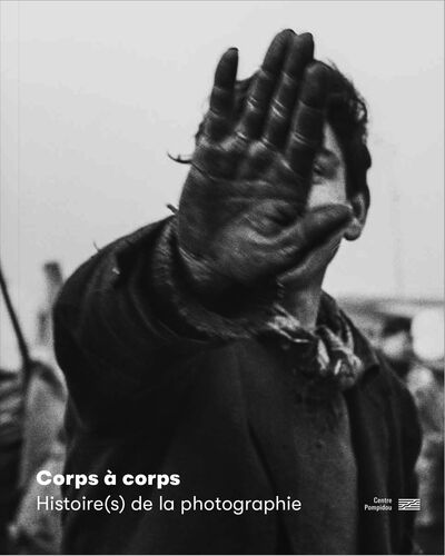 Corps à corps   Histoire(s) de la photographie   Catalogue de l'exposition