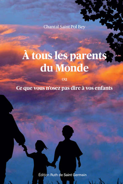 A tous les parents du Monde