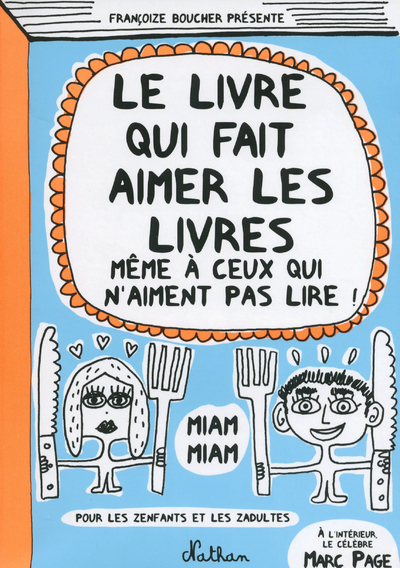 Le Livre Qui Fait Aimer Les Livres