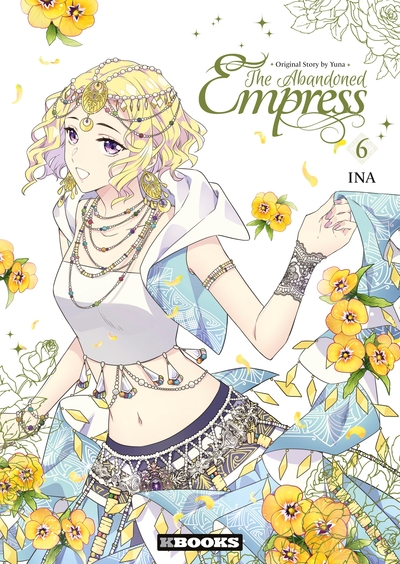 The Abandoned Empress Volume 6 - Ina