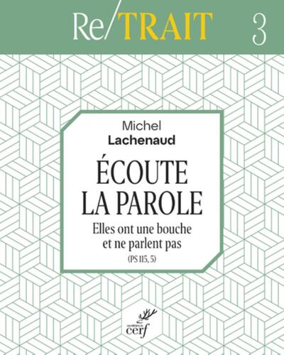 Écoute La Parole, Elles Ont Une Bouche Et Ne Parlent Pas (Ps 115,5), Triduum De L'Avent